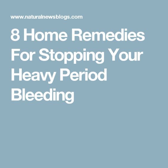 8 Home Remedies For Stopping Your Heavy Period Bleeding