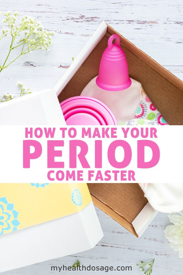 Can You Actually Make Your Period Come Faster? in 2020 ...