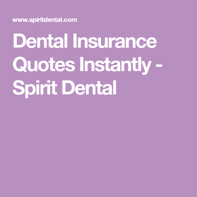 Dental Insurance Quotes Instantly