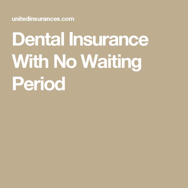 Dental Insurance With No Waiting Period #dentalinsurance # ...
