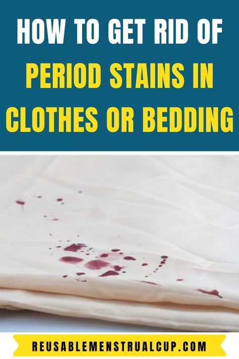 How to Get Rid of Period Stains in Clothes or Bedding in 2020 (With ...