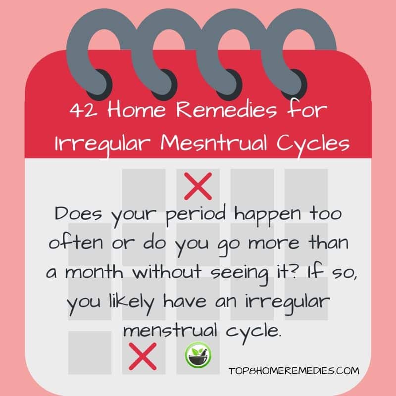 Irregular Menstrual Cycle Home Remedies