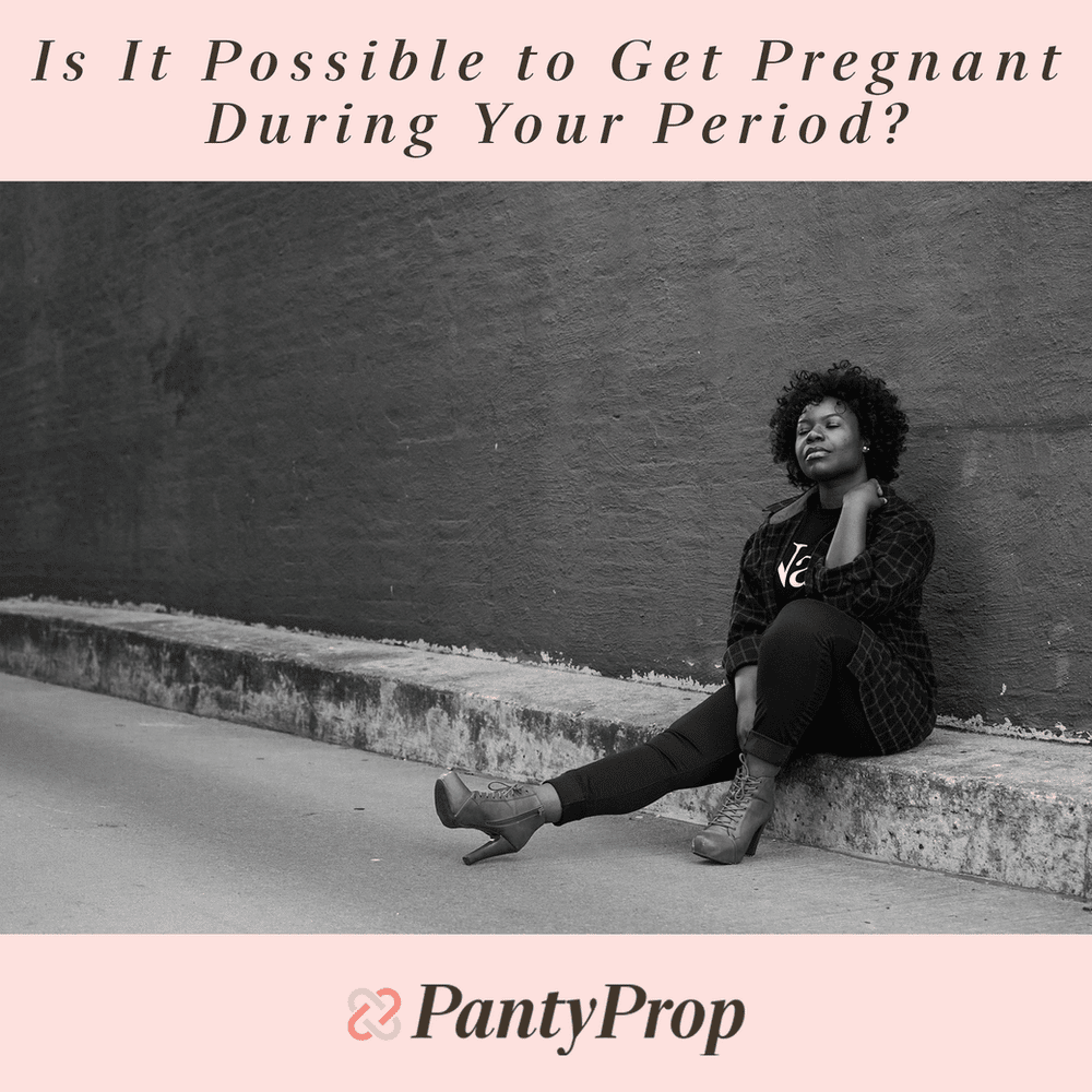 Is It Possible to Get Pregnant During Your Period?