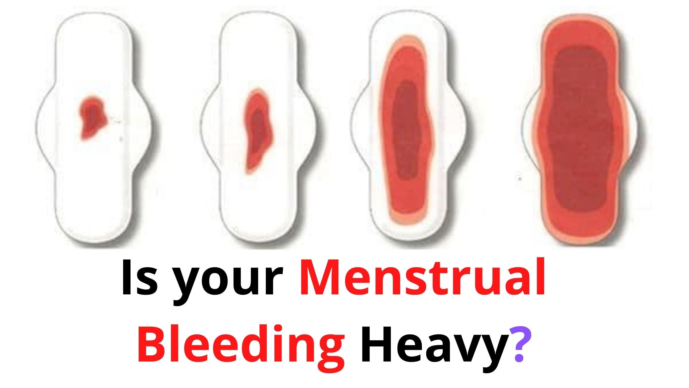 Is your Menstrual Bleeding Heavy