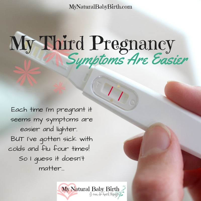 My Third Pregnancy  Symptoms Are Easier