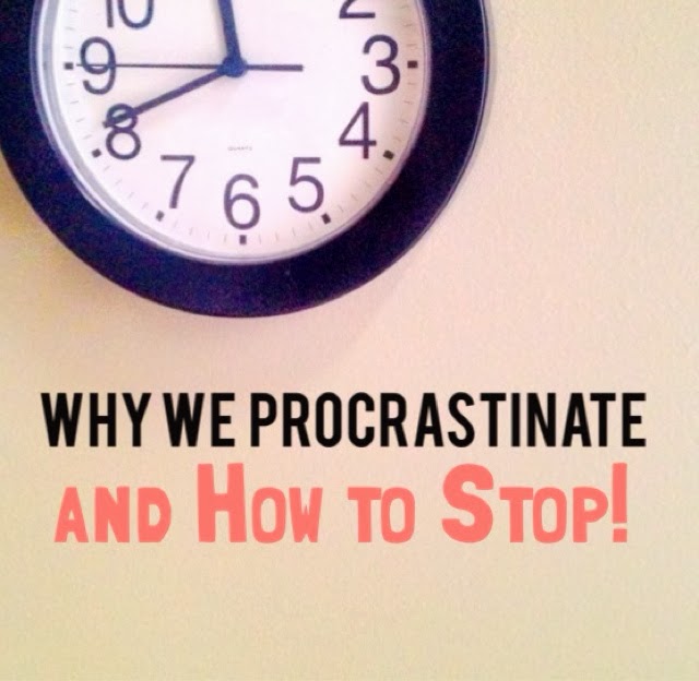 Organized Charm: Why We Procrastinate &  How to Stop