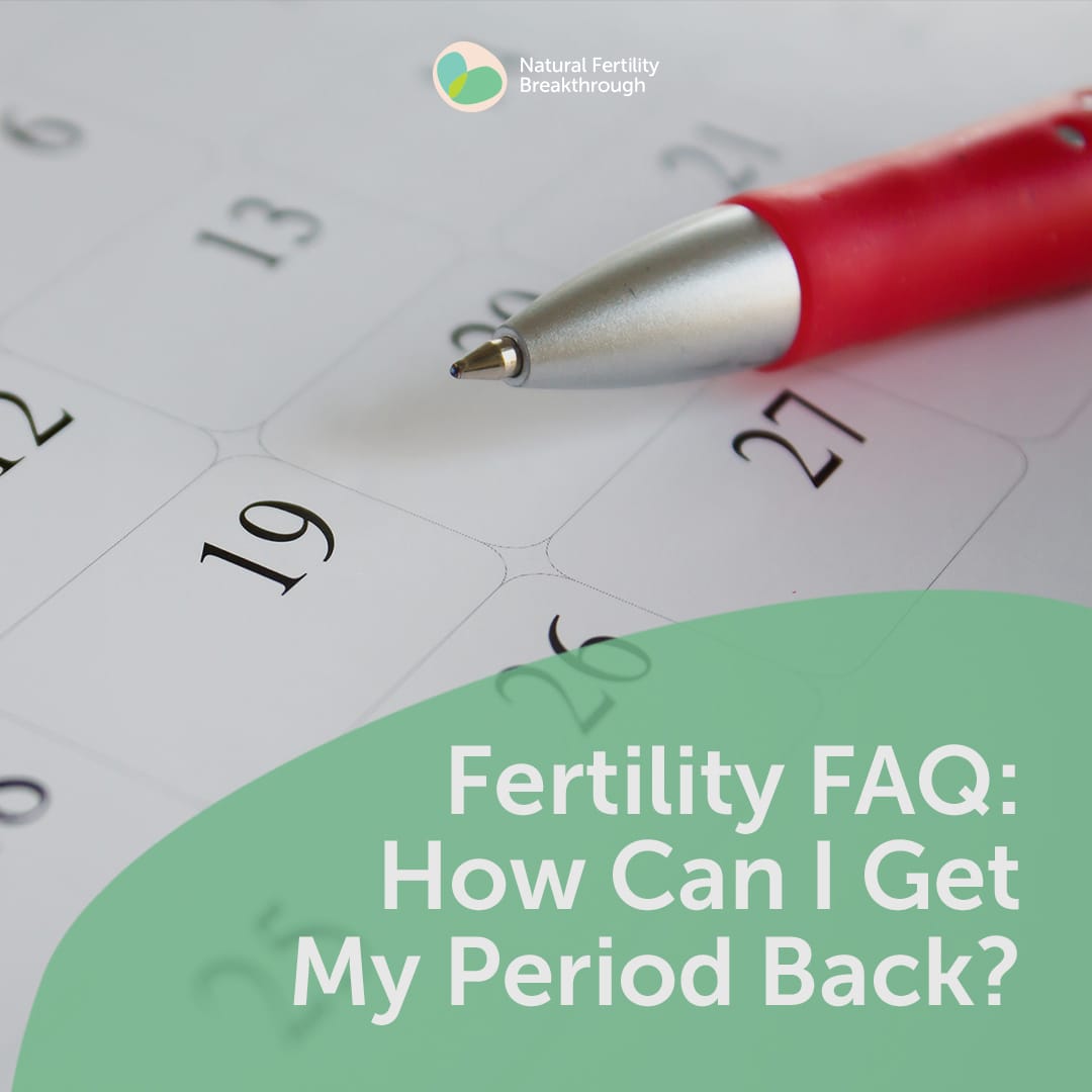 What will make my period come back and me start ovulating?