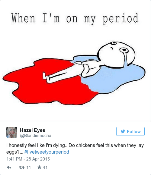 Women are sharing the horrors of their periods on the hilarious # ...